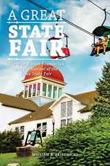 9780996521345-0996521348-A Great State Fair: The Blue Ribbon Foundation and the Revival of the Iowa State