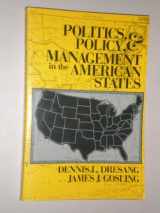 9780801300028-0801300029-Politics, Policy and Management in the American States