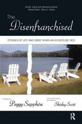 9780895038210-0895038218-The Disenfranchised: Stories of Life and Grief When an Ex-Spouse Dies (Death, Value and Meaning Series)