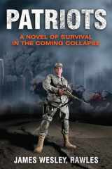 9781612431666-1612431666-Patriots: Surviving the Coming Collapse