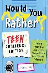 9780593435670-0593435672-Would You Rather? Teen Challenge Edition: Funny Questions & Lively Competition for Original Thinkers