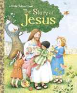 9780375839412-0375839410-The Story of Jesus: A Christian Book for Kids (Little Golden Book)