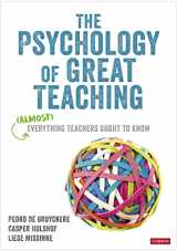 9781529767506-1529767504-The Psychology of Great Teaching: (Almost) Everything Teachers Ought to Know