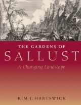 9780292705470-0292705476-The Gardens of Sallust: A Changing Landscape