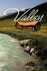 9781475948745-1475948743-The Valley: A Historical Novel