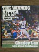 9780688036348-0688036341-The Winning Hitter: How to Play Championship Baseball