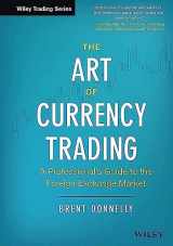 9781119583554-1119583551-The Art of Currency Trading: A Professional's Guide to the Foreign Exchange Market (Wiley Trading)