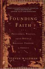 9781400064373-1400064376-Founding Faith: Providence, Politics, and the Birth of Religious Freedom in America