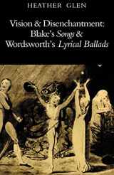 9780521271981-0521271983-Vision and Disenchantment: Blake's Songs and Wordsworth's Lyrical Ballads (Cambridge Paperback Library)