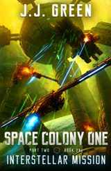 9781082320224-1082320226-Interstellar Mission (Space Colony One)