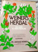 9780812825862-0812825861-Weiner's herbal: The guide to herb medicine