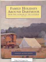 9780852140536-0852140533-Family Holidays Around Dartmoor 1913-1930