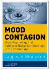 9789462360853-9462360855-Mood Contagion: Mass Psychology and Collective Behaviour Sociology in the Internet Age