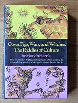 9780394483382-0394483383-Cows, pigs, wars & witches;: The riddles of culture