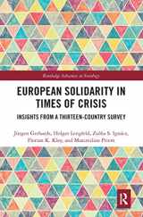 9780367257286-0367257289-European Solidarity in Times of Crisis: Insights from a Thirteen-Country Survey (Routledge Advances in Sociology)