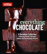 9781948703086-1948703084-Everything Chocolate: A Decadent Collection of Morning Pastries, Nostalgic Sweets, and Showstopping Desserts