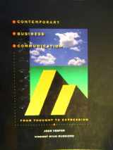 9780060456665-0060456663-Contemporary Business Communication: From Thought to Expression