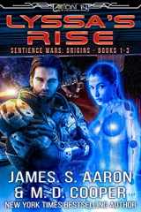 9781717040459-1717040454-Lyssa's Rise (Sentience Wars Collection)