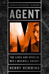 9781610396844-1610396847-Agent M: The Lives and Spies of MI5's Maxwell Knight