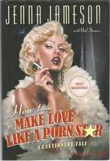 9780060539092-0060539097-How to Make Love Like a Porn Star: A Cautionary Tale
