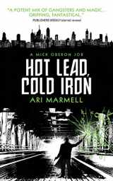 9781785650833-1785650831-Hot Lead, Cold Iron: A Mick Oberon Job Book 1