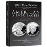 9780794837259-0794837255-American Silver Eagles: A Guide to the U.S. Bullion Coin Program