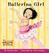 9780516246239-0516246232-Ballerina Girl (My First Reader) (My First Reader (Reissue))
