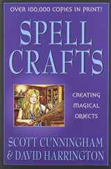 9780875421858-0875421857-Spell Crafts: Creating Magical Objects (Llewellyn's Practical Magick)