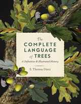 9781577153306-1577153308-The Complete Language of Trees: A Definitive and Illustrated History (Volume 12) (Complete Illustrated Encyclopedia, 12)