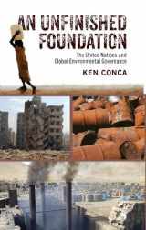 9780190232856-0190232854-An Unfinished Foundation: The United Nations and Global Environmental Governance