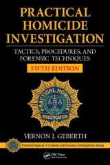 9781482235074-1482235072-Practical Homicide Investigation: Tactics, Procedures, and Forensic Techniques, Fifth Edition (Practical Aspects of Criminal and Forensic Investigations)
