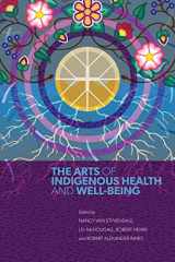 9780887559396-0887559395-The Arts of Indigenous Health and Well-Being