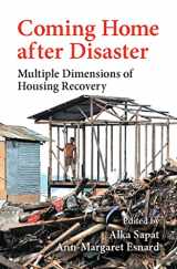 9781032242286-1032242280-Coming Home after Disaster: Multiple Dimensions of Housing Recovery