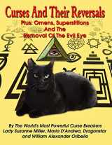 9781606111406-160611140X-Curses And Their Reversals: Plus: Omens, Superstitions And The Removal Of The Evil Eye