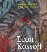 9781916347410-191634741X-Leon Kossoff: Catalogue Raisonne of the Oil Paintings