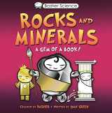 9780753463147-0753463148-Basher: Rocks & Minerals: A Gem of a Book