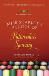 9780446509237-044650923X-Miss Scarlet's School of Patternless Sewing (Crafty Chica, 2)