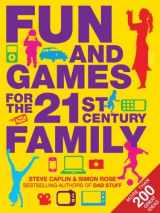 9781906964436-1906964432-Fun and Games for the 21st Century Family
