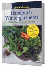 9783706625654-3706625652-Handbuch Wintergärtnerei: Frisches Biogemüse rund ums Jahr