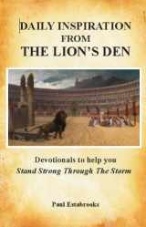9780901644220-0901644226-Daily Inspiration from the Lion's Den: Devotionals to Help You Stand Strong Through the Storm