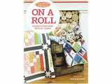 9781604689884-1604689889-That Patchwork Place Moda All Stars-On a Roll Book