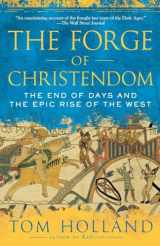 9780307278708-0307278700-The Forge of Christendom: The End of Days and the Epic Rise of the West