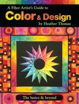 9781935726524-1935726528-A Fiber Artist's Guide to Color & Design: The Basics & Beyond (Landauer) Comprehensive Handbook to Elements & Principles with 12 Workshops, Exercises, and Hundreds of Photos, Illustrations, & Diagrams