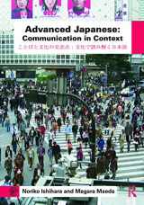 9780415777087-0415777089-Advanced Japanese: Communication in Context