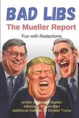 9781095500279-1095500279-Bad Libs - The Mueller Report: Fun With Redactions