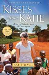 9781780780894-1780780893-Kisses from Katie: A Story of Relentless Love and Redemption