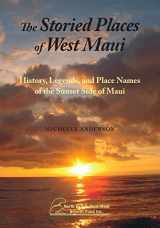 9780824867348-0824867343-The Storied Places of West Maui: History, Legends, and Place Names of the Sunset Side of Maui