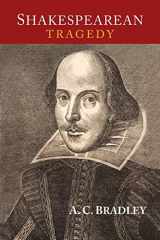 9781684220120-1684220122-Shakespearean Tragedy: Lectures on Hamlet, Othello, King Lear, and Macbeth