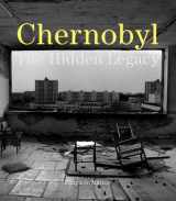 9781904563587-1904563589-Chernobyl: The Hidden Legacy