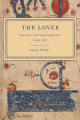 9781777531317-1777531314-The Lover: The Sufi Mysteries Quartet Book One